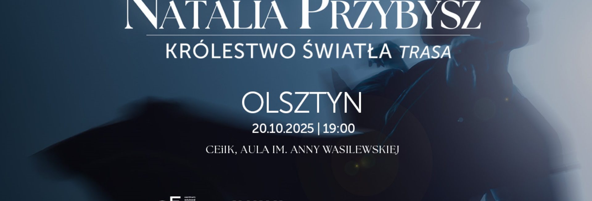 Plakat zapraszający w poniedziałek 20 października 2025 r. do Olsztyna na koncert Natalii Przybysz "Królestwo Światła" Olsztyn 2025.