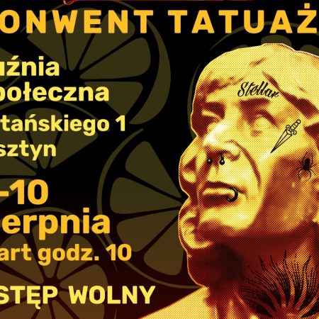 Plakat zapraszający w dniach 9-10 sierpnia 2025 r. do Olsztyna na Konwent Tatuażu Olsztyn 2025. 