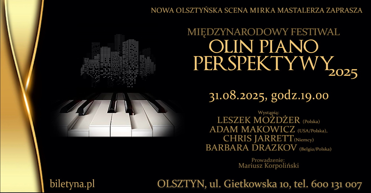 Plakat zapraszający w niedzielę 31 sierpnia 2025 r. do Olsztyna na Międzynarodowy Festiwal Olin Piano Perspektywy Olsztyn 2025. 