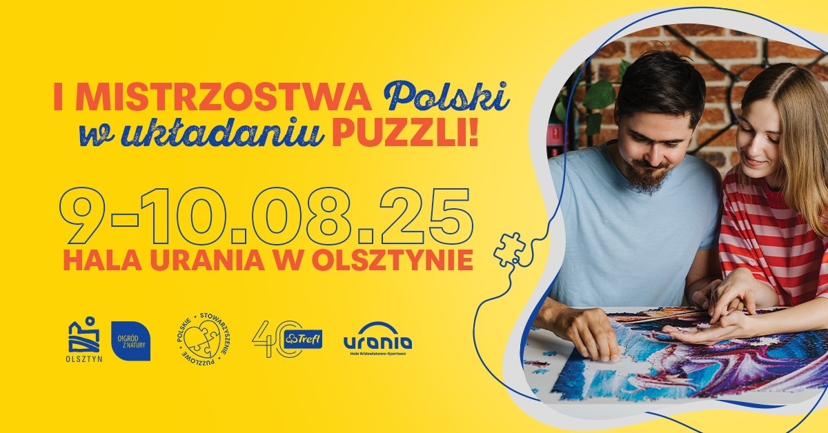 Plakat zapraszający w dniach 8-10 sierpnia 2025 r. do Olsztyna na 1. edycję Mistrzostw Polski w Układaniu Puzzli - Hala Urania Olsztyn 2025.