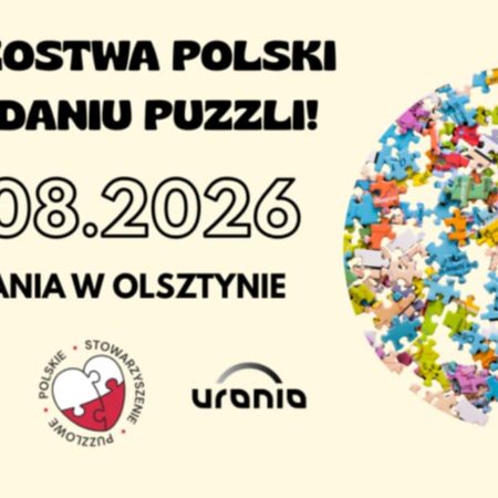 Plakat zapraszający w dniach 8-9 sierpnia 2026 r. do Olsztyna na 2. edycję Mistrzostw Polski w Układaniu Puzzli Olsztyn Hala Urania 2026. 