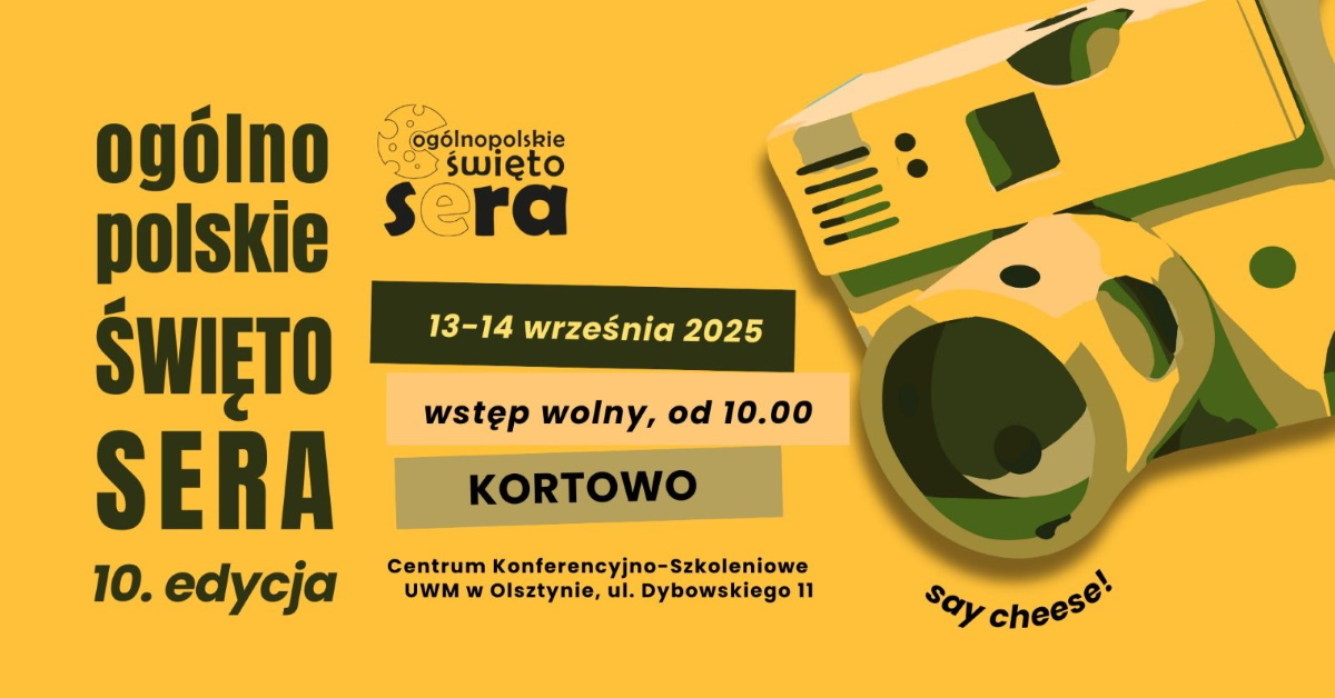 Plakat zapraszający w dniach 13-14 września 2025 r. do Olsztyna na 10. edycję Festiwalu Serów i Twarogów Polskiego Mleczarstwa – Ogólnopolskie Święto Sera Olsztyn 2025.