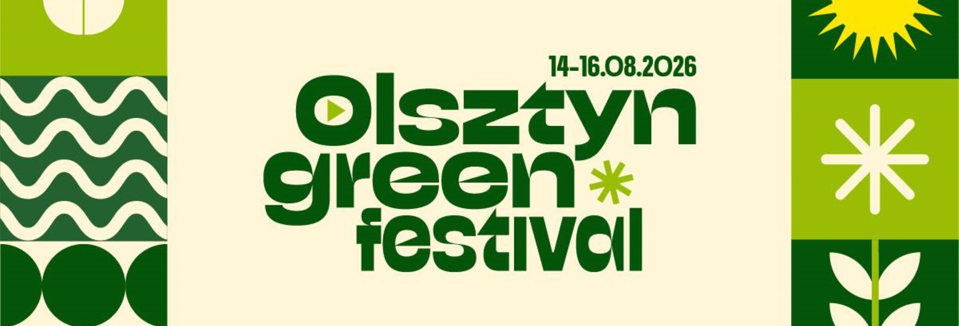Plakat zapraszający w dniach 14-16 sierpnia 2026 r. do Olsztyna na Olsztyn Green Festival 2026.