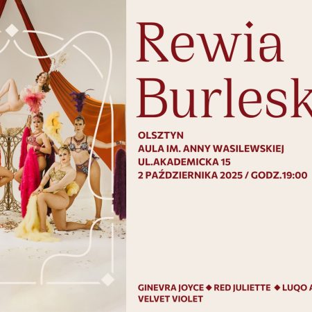 Plakat zapraszający w czwartek 2 października 2025 r. do Olsztyna na spektakl Rewia Burleski od Madame de Minou Olsztyn 2025.