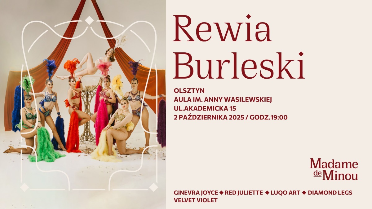 Plakat zapraszający w czwartek 2 października 2025 r. do Olsztyna na spektakl Rewia Burleski od Madame de Minou Olsztyn 2025.