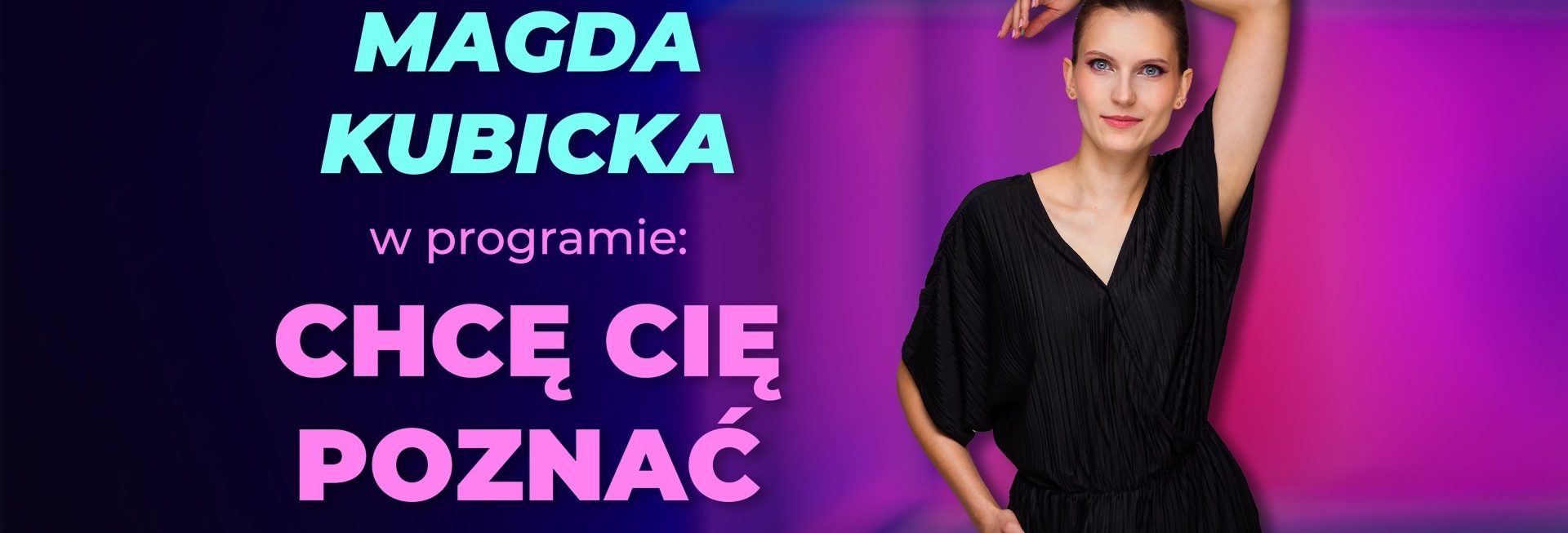 Plakat zapraszający w środę 15 października 2025 r. do Olsztyna na Stand-Up Magda Kubicka "Chcę cię poznać" Olsztyn 2025.