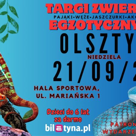 Plakat zapraszający w niedzielę 21 września 2025 r. do Olsztyna na Targi Zwierząt Egzotycznych Olsztyn 2025.