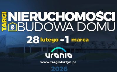 Plakat zapraszający od 28 lutego do 1 marca 2026 r. do Olsztyna na Warmińsko-Mazurskie Targi Nieruchomości i Budowa Domu Hala Urania Olsztyn 2026.