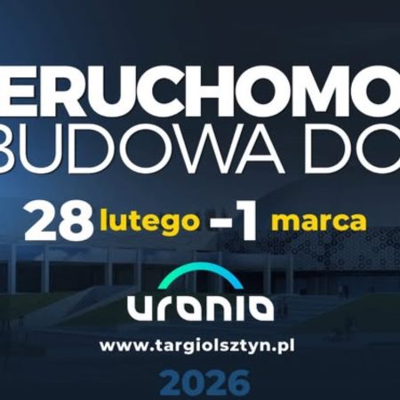 Plakat zapraszający od 28 lutego do 1 marca 2026 r. do Olsztyna na Warmińsko-Mazurskie Targi Nieruchomości i Budowa Domu Hala Urania Olsztyn 2026.