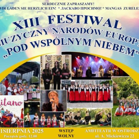 Plakat zapraszający w niedzielę 31 sierpnia 2025 r. do Ostródy na Festiwal Narodów Europy „Pod Wspólnym Niebem” Ostróda 2025.