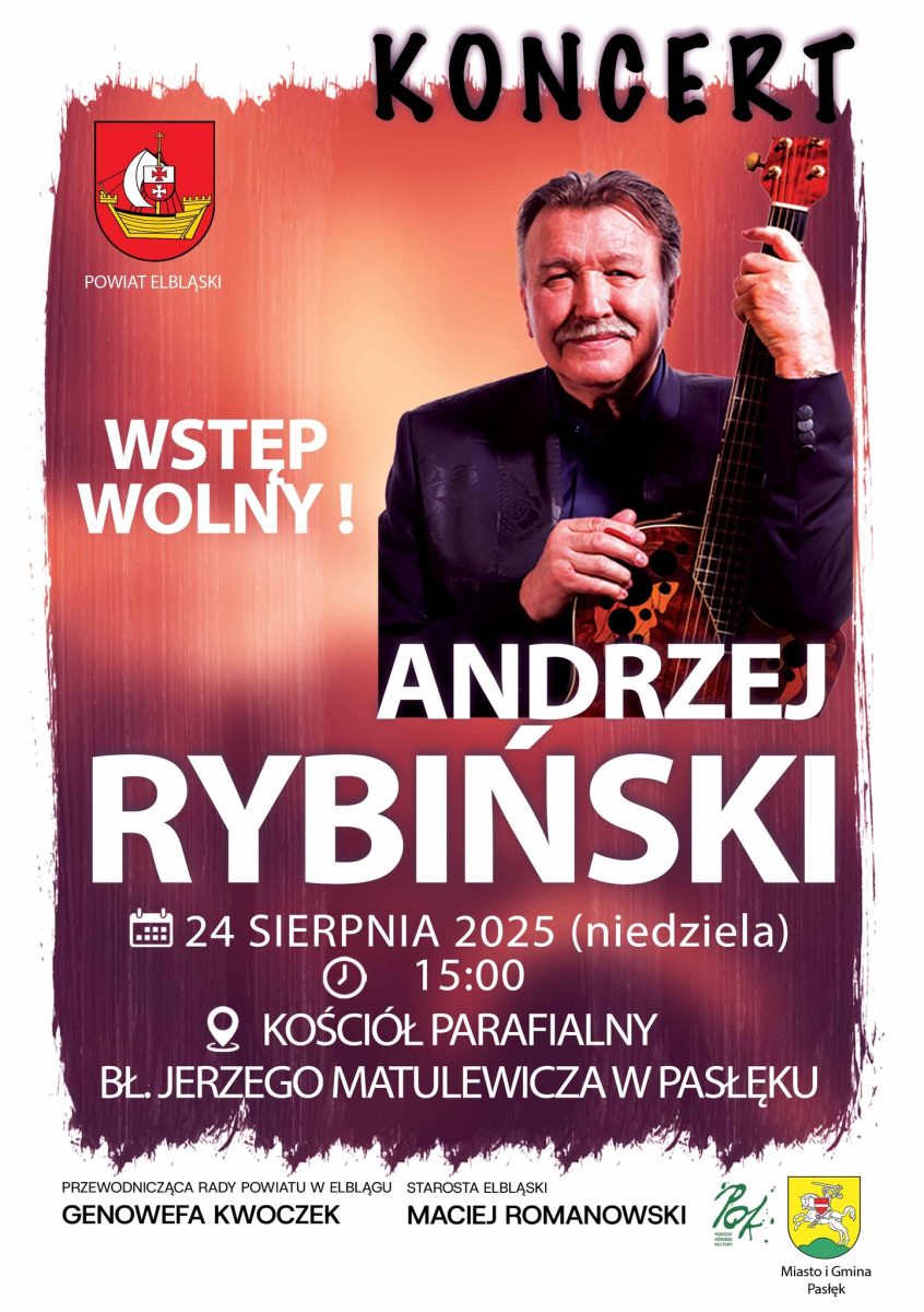 Plakat zapraszający w niedzielę 24 sierpnia 2025 r. do Pasłęka na koncert Andrzeja Rybińskiego Pasłęk 2025.