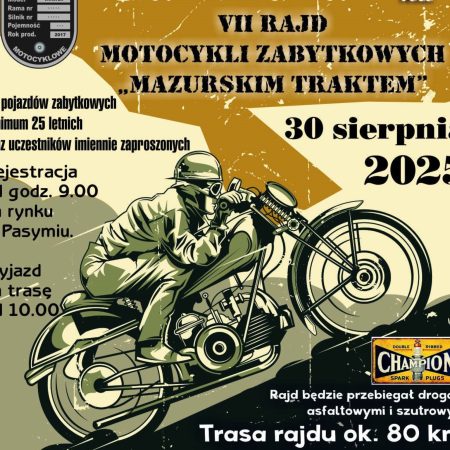 Plakat zapraszający w sobotę 30 sierpnia 2025 r. do Pasymia na Rajd Motocykli Zabytkowych "Mazurskim Traktem" Pasym 2025.