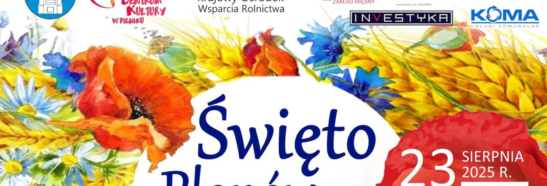 Plakat zapraszający w sobotę 23 sierpnia 2025 r. do miejscowości Pilnik w gminie Lidzbark Warmiński na Święto Plonów w Gminie Lidzbark Warmiński Pilnik 2025.