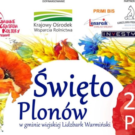 Plakat zapraszający w sobotę 23 sierpnia 2025 r. do miejscowości Pilnik w gminie Lidzbark Warmiński na Święto Plonów w Gminie Lidzbark Warmiński Pilnik 2025.