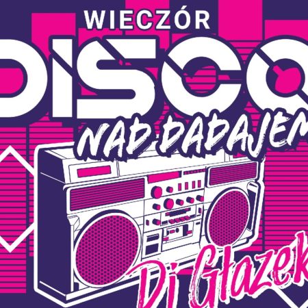 Plakat zapraszający w dniach 14-15 sierpnia 2025 r. do miejscowości Rukławki na Wieczór Disco Nad Dadajem Rukławki 2025.