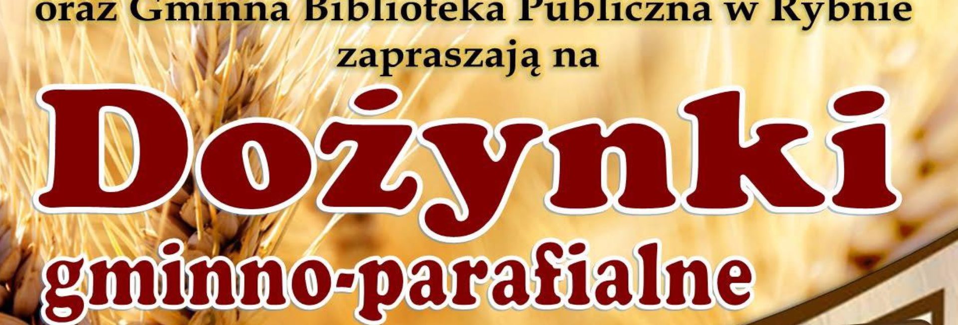 Plakat zapraszający w niedzielę 31 sierpnia 2025 r. do Rybna w powiecie działdowskim na Dożynki Gminno-Parafialne Rybno k. Działdowa 2025.