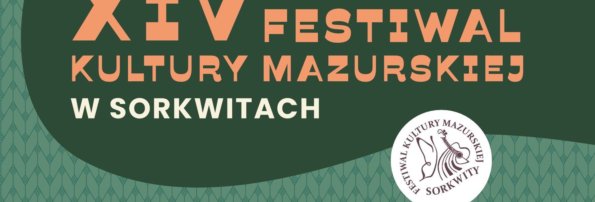 Plakat zapraszający w dniach 15-16 sierpnia 2025 r. do miejscowości Sorkwity na 14. edycję Festiwalu Kultury Mazurskiej Sorkwity 2025.