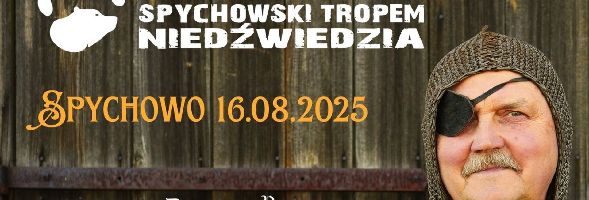 Plakat zapraszający w sobotę 16 sierpnia 2025 r. do Spychowa na Półmaraton Spychowski Tropem Niedźwiedzia – Dycha Juranda & Piątka Jagienki Spychowo 2025.