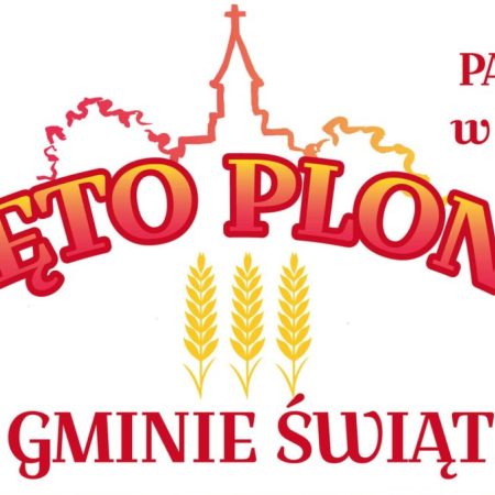 Plakat zapraszający w sobotę 23 sierpnia 2025 r. do miejscowości Świątki w powiecie olsztyńskim na Święto Plonów w Gminie Świątki - Świątki 2025.