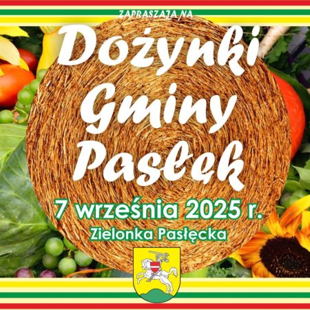 Plakat zapraszający w niedzielę 7 września 2025 r. do miejscowości Zielona Pasłęcka w gminie Pasłęk na Dożynki Gminy Pasłęk - Zielona Pasłęcka 2025.
