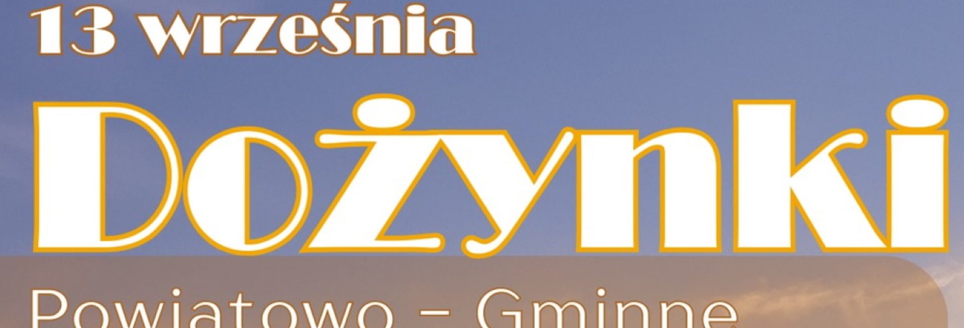 Plakat zapraszający w sobotę 13 września 2025 r. do miejscowości Banie Mazurskie w powiecie gołdapskim na Dożynki Gminne Banie Mazurskie 2025. 