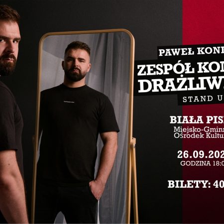 Plakat zapraszający w piątek 26 września 2025 r. do miejscowości Biała Piska w powiecie piskim na Stand Up Paweł Konkiel "Zespół Komika Drażliwego" Biała Piska 2025.
