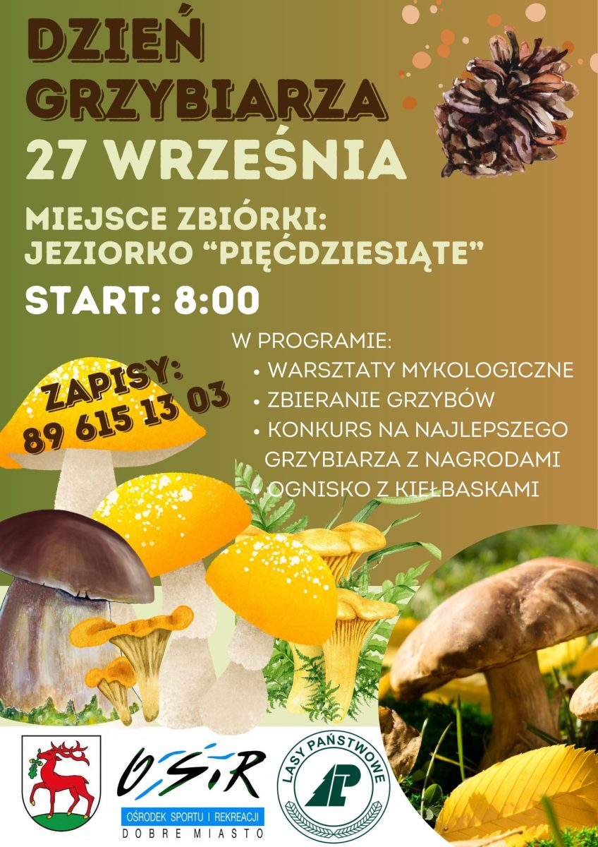 Plakat zapraszający w sobotę 27 września 2025 r. do Dobrego Miasta na Dzień Grzybiarza Dobre Miasto 2025. 