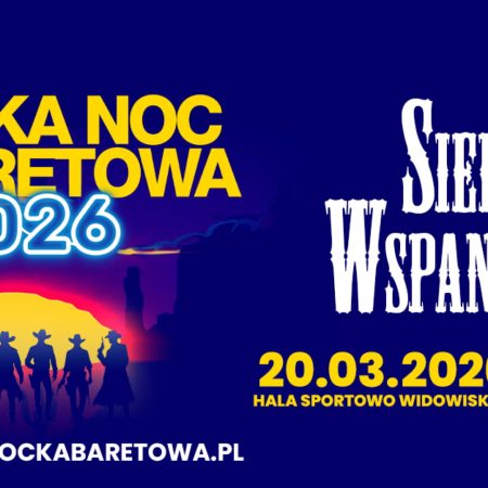 Plakat zapraszający w piątek 20 marca 2026 r. do Elbląga na Polską Noc Kabaretową 2026 "Siedmiu wspaniałych" Elbląg 2026. 