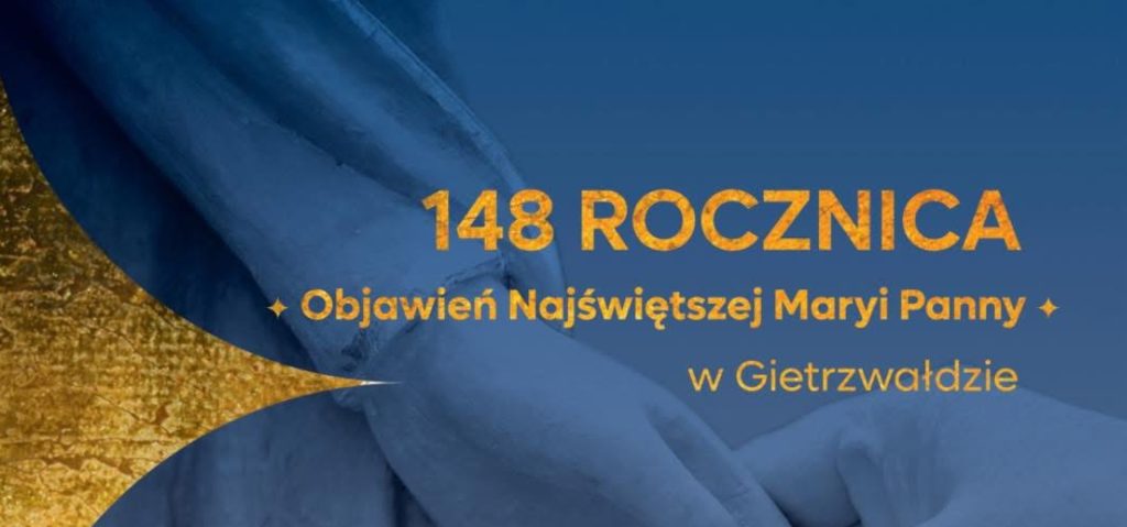 Plakat zapraszający w dniach 13-14 września 2025 r. do Gietrzwałdu na 148 Rocznicę Objawień Najświętszej Maryi Panny Gietrzwałd 2025. 