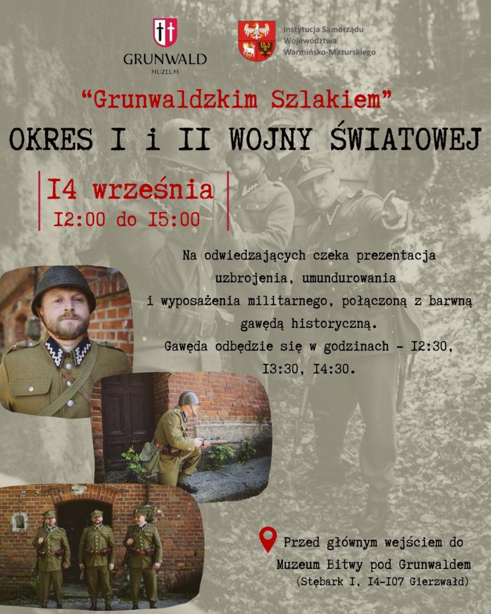 Plakat zapraszający w niedzielę 14 września 2025 r. do Grunwaldu na Imprezę „Grunwaldzkim Szlakiem” - Okres I i II Wojny Światowej Grunwald 2025. 