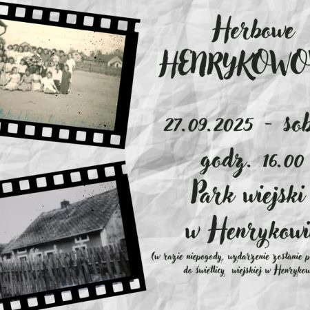 Plakat zapraszający w sobotę 27 września 2025 r. do miejscowości Henrykowo w gminie Orneta na Integrację „Herbowe Henrykowo” Henrykowo 2025.