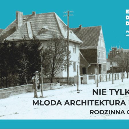 Plakat zapraszający w sobotę 20 września 2025 r. do Kętrzyna na Rodzinną Grę Miejską " Nie Tylko Zamek - Młoda Architektura Kętrzyna" Kętrzyn 2025. 