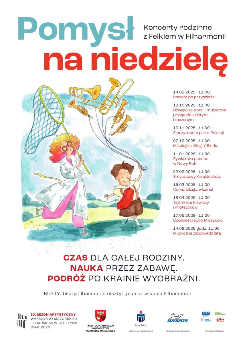 Plakat zapraszający do Olsztyna na cykl Koncertów Rodzinnych w Filharmonii Warmińsko-Mazurskiej w Olsztynie. 