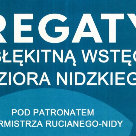 Plakat zapraszający w sobotę 13 września 2025 r. do miejscowości Krzyże w gminie Ruciane-Nida na Regaty o Błękitną Wstęgę Jeziora Nidzickiego Krzyże 2025.