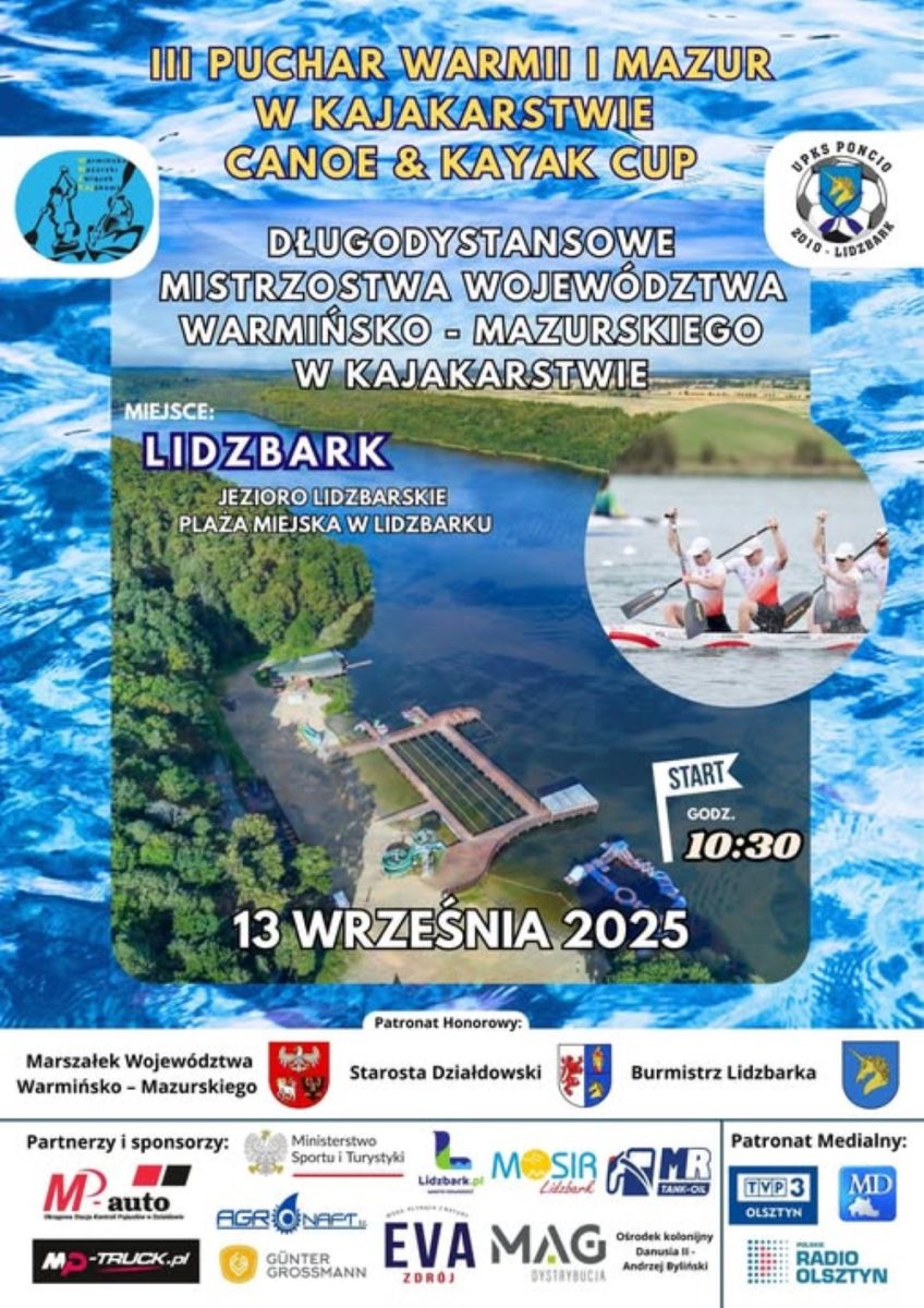 Plakat zapraszający w sobotę 13 września 2025 r. do Lidzbarka na 3. edycję Pucharu Warmii i Mazur w Kajakarstwie - Lidzbark 2025. 