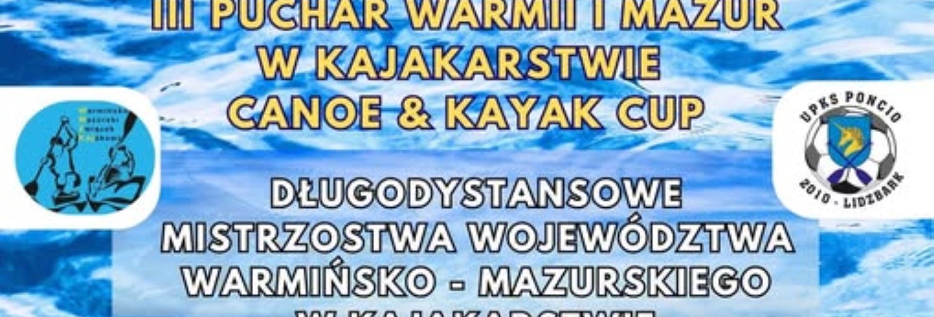 Plakat zapraszający w sobotę 13 września 2025 r. do Lidzbarka na 3. edycję Pucharu Warmii i Mazur w Kajakarstwie - Lidzbark 2025. 