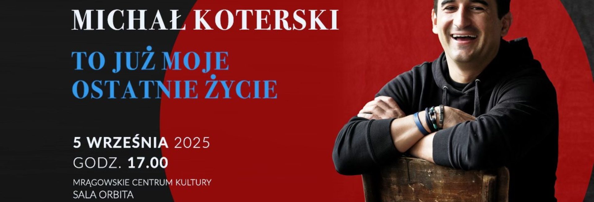 Plakat zapraszający w piątek 5 września 2025 r. do Mrągowa na spotkanie autorskie z Michałem Koterskim Mrągowo 2025. 