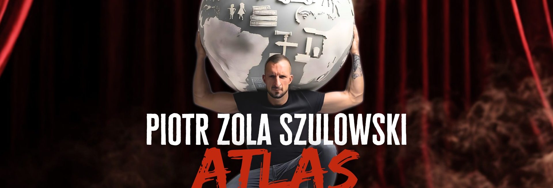 Plakat zapraszający w środę 1 października 2025 r. do Mrągowa na Stand-Up Piotr Zola Szulowski "Atlas" Mrągowo 2025. 