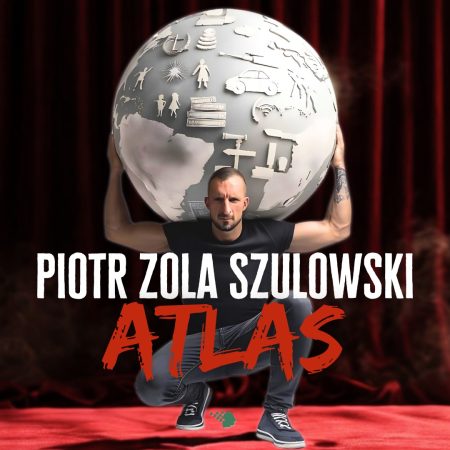 Plakat zapraszający w środę 1 października 2025 r. do Mrągowa na Stand-Up Piotr Zola Szulowski "Atlas" Mrągowo 2025. 
