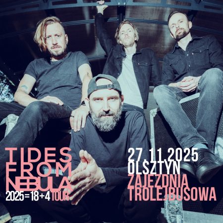 Plakat zapraszający w czwartek 27 listopada 2025 r. do Olsztyna na koncert zespołu Tides From Nebula Olsztyn 2025.