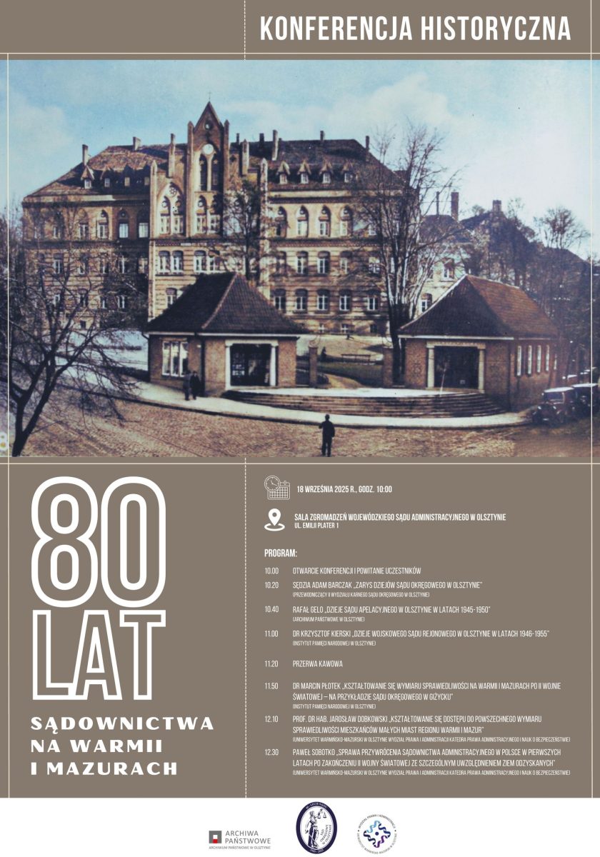 Plakat zapraszający w czwartek 18 września 2025 r. do Olsztyna na Konferencję Historyczną "80-lecie sądownictwa na Warmii i Mazurach" Olsztyn 2025. 
