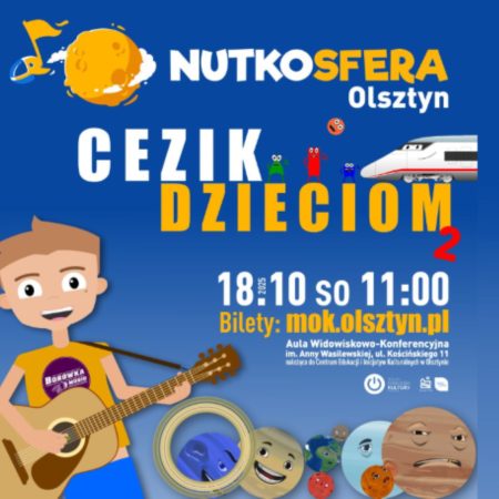 Plakat zapraszający w sobotę 18 października 2025 r. do Olsztyna na NutkoSfera – CeZik dzieciom Olsztyn 2025.