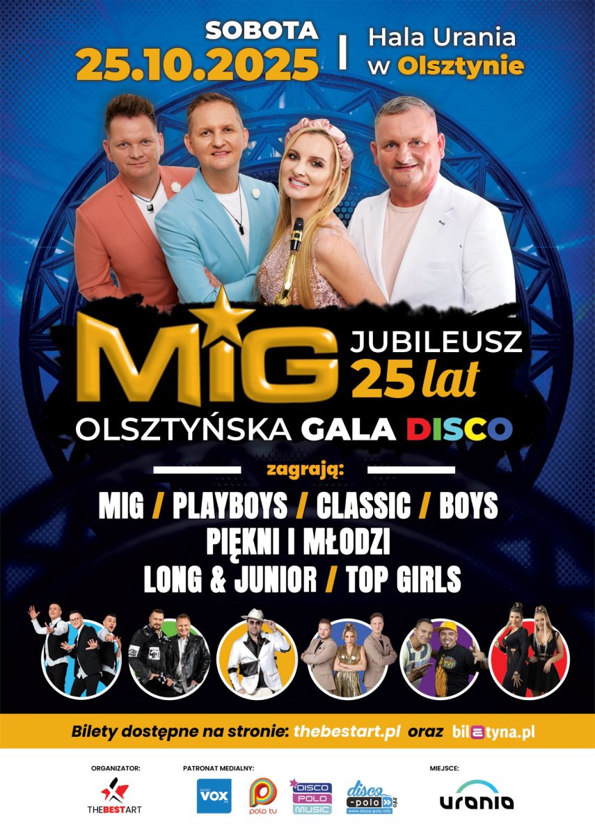 Plakat zapraszający w sobotę 25 października 2025 r. do Olsztyna na Olsztyńską Galę Disco 2025 - 25-Lat Zespołu MIG Hala Urania 2025.