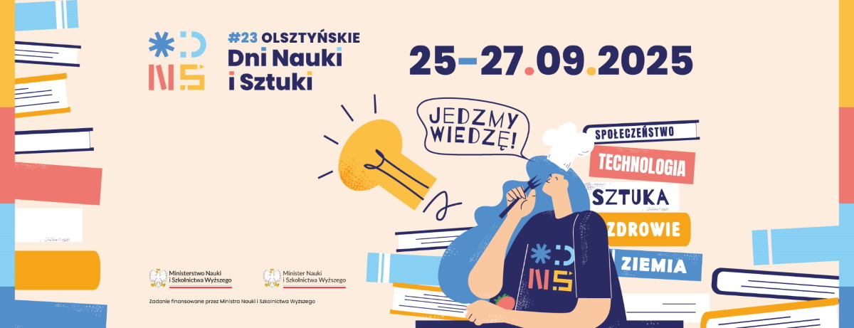 Plakat zapraszający w dniach 25-27 września 2025 r. do Olsztyna na Olsztyńskie Dni Nauki i Sztuki Olsztyn 2025. 