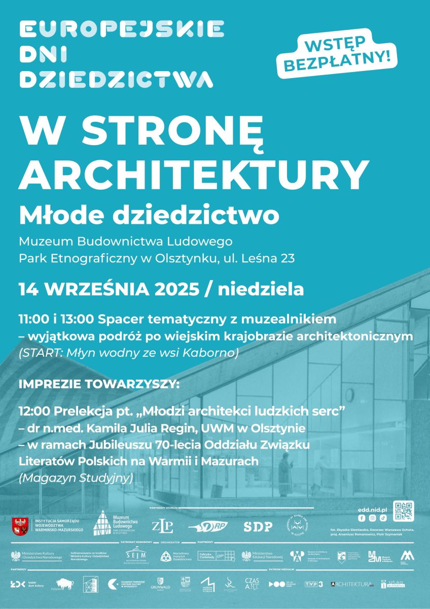 Plakat zapraszający w niedzielę 14 września 2025 r. do Olsztynka na Europejskie Dni Dziedzictwa 2025 „W stronę architektury. Młode dziedzictwo” Skansen Olsztynek 2025. 