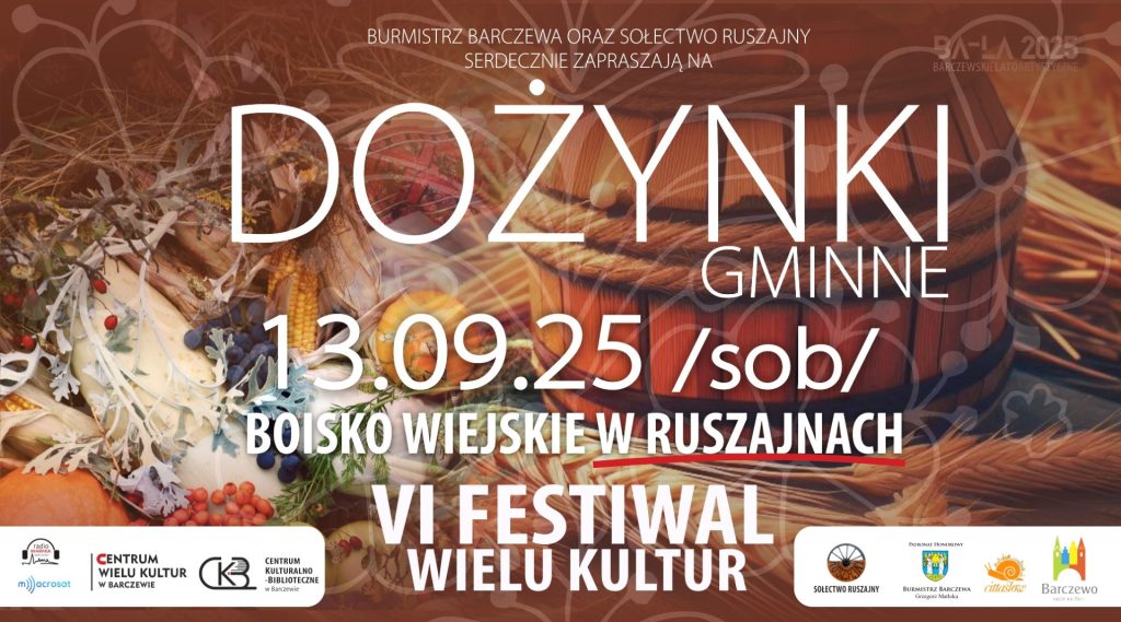 Plakat zapraszający w sobotę 13 września 2025 r. do miejscowości Ruszajny w gminie Barczewo na Festiwal Wielu Kultur - Dożynki Gminne Ruszajny 2025.