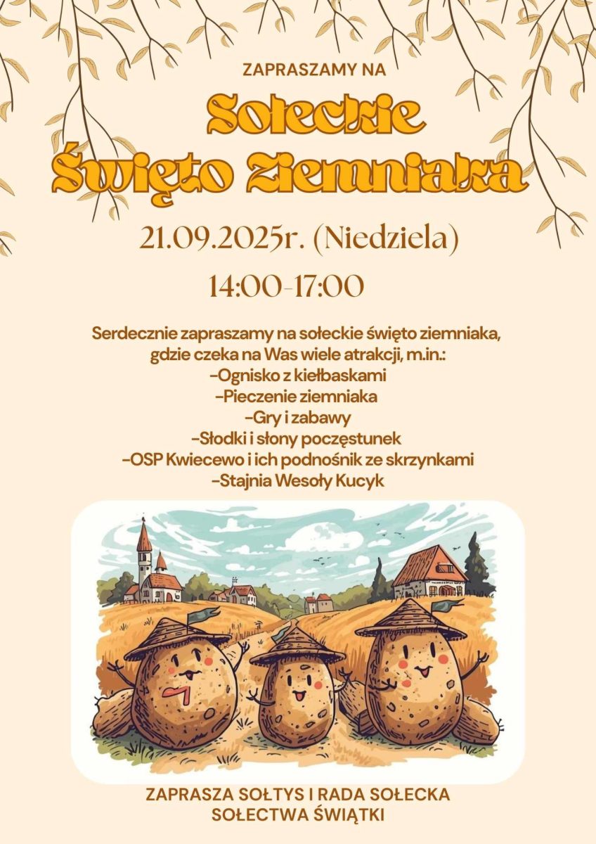 Plakat zapraszający w niedzielę 21 września 2025 r. do miejscowości Świątki w powiecie olsztyńskim na Sołeckie Święto Ziemniaka Świątki 2025. 