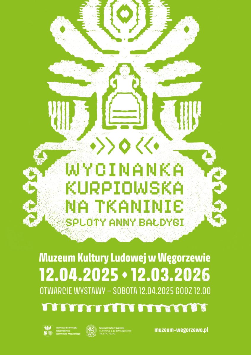 Plakat zapraszający w dniach od 19 lutego 2025 r. do 12 marca 2026 r. do Węgorzewa na Wystawy "Na ślubnym Kobiercu" & ,,Wycinanka kurpiowska na tkaninie" Muzeum w Węgorzewie. 