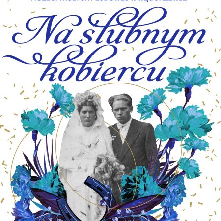 Plakat zapraszający w dniach od 19 lutego 2025 r. do 12 marca 2026 r. do Węgorzewa na Wystawy "Na ślubnym Kobiercu" & ,,Wycinanka kurpiowska na tkaninie" Muzeum w Węgorzewie. 