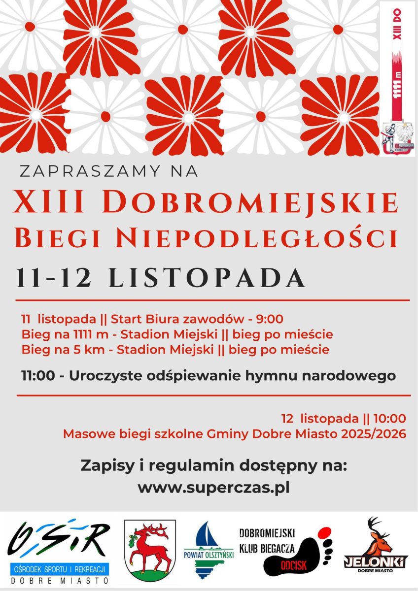 Plakat zapraszający w dniach 11-12 listopada 2025 r. do Dobrego Miasta na Dobromiejskie Biegi Niepodległości Dobre Miasto 2025. 